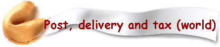 Post, delivery and tax (world)